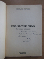 Hristache Popescu - Cand bantuie ciuma (cu autograful autorului)