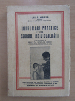 Ilie P. Gruia - Indrumari practice pentru studiul individualitatii