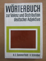 Karl Ernst Sommerfeldt - Worterbuch zur Valenz und Distribution deutscher Adjektive