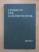 Lehrbuch der Elektrotechnik (volumul 2)