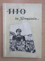 Maresalul Tito in Romania