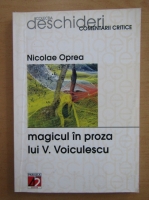 Nicolae Oprea - Magicul in proza lui V. Voiculescu