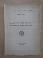 Olgierd Gorka - Cronica epocei lui Stefan cel Mare 1457-1499