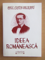 Paul Costin Deleanu - Ideea romaneasca