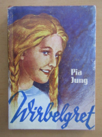 Pia Jung - Wirbelgret das Schulmadchen