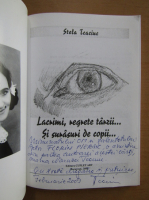 Stela Tcaciuc - Lacrimi, regrete tarzii si surasuri de copii (cu autograful autorului)