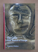 The Celts. First Masters of Europe