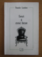 Theodor Cazaban - Eseuri si cronici literare