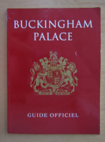 Buckingham Palace. Guide officiel