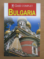 Anticariat: Bulgaria. Ghid complet