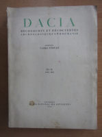 Dacia. Recherches et decouvertes archeologiques en Roumanie (volumele 9-10)