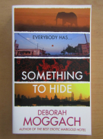 Deborah Moggach - Everybody has Something to Hide
