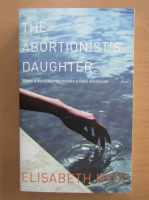 Anticariat: Elisabeth Hyde - The Abortionist's Daughter