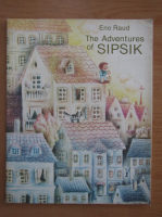 Eno Raud - The Adventures of Sipsik
