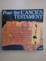 Etienne Charpentier - Pour lire l'ancien testament