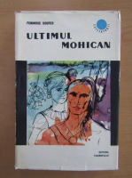 Fenimore Cooper - Ultimul mohican