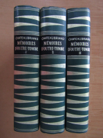 Francois Rene de Chateaubriand - Memoires d'outre-tombe (3 volume)