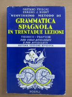 Gaetano Frisoni - Nuovissimo metodo di grammatica spagnola in 32 lezioni teorico-partiche
