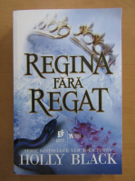 Holly Black - Regina fara regat