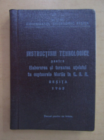 Instructiuni tehnologice pentru elaborarea si turnarea otelului in cuptoarele Martin la C. S. R.