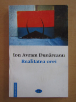 Ion Avram-Dunareanu - Realitatea orei