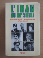 Jean Pierre Digard - L'Iran au XXe Siecle