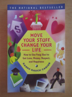 Karen Rauch Carter - Move Your Stuff, Change Your Life