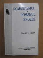 Marcu Beza - Romantismul. Romanul englez