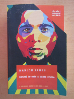 Marlon James - Scurta istorie a sapte crime