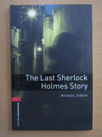 Michael Dibdin - The Last Sherlock Holmes Story