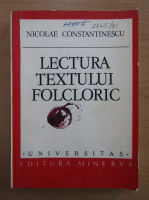 Nicolae Constatinescu - Lectura textului folcloric