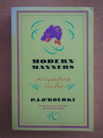 P. J. ORourke - Modern manners