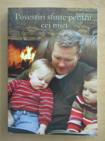 Povestiri sfinte pentru cei mici