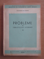Probleme de parazitologie veterinara (volumul 9)