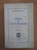Roland Derche - Etudes de textes francais. Moyen Age
