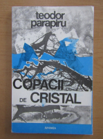 Anticariat: Teodor Parapiru - Copacii de cristal