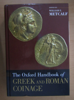 The Oxford Handbook of Greek and Roman Coinage