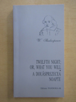 Anticariat: William Shakespeare - A douasprezecea noapte (editie bilingva)