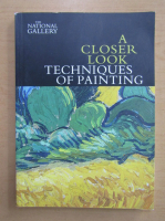 A Closer Look Techniques of Painting