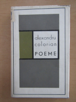 Alexandru Colorian - Poeme. Medalioane lirice