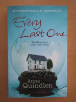 Ana Quindlen - Every Last One