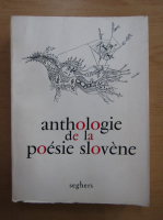 Anthologie de la poesie slovene