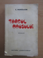 C. Manolache - Targul mausului