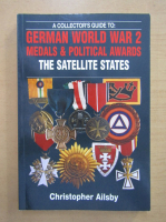 Christopher Ailsby - German World War 2. Medals and political awards. The satellite states