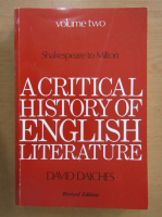 David Daiches - A Critical History of English Literature (volumul 2)