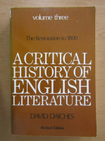 David Daiches - A Critical History of English Literature (volumul 3)