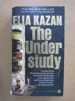Anticariat: Elia Kazan - The Under Study