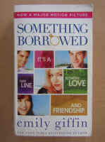 Emily Giffin - Something Borrowed