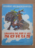 George Niculescu Mizil - Sageata de aur a lui Norus