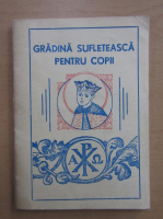 Anticariat: Gradina sufleteasca pentru copii